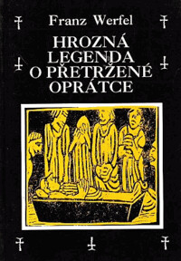 Hrozná legenda o přetržené oprátce.