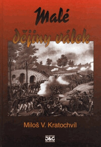 Malé dějiny válek.