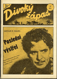 Poslední výstřel :román ze Zlaté Kalifornie