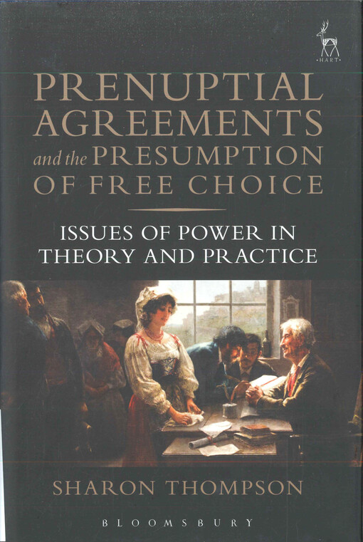 Prenuptial agreements and the presumption of free choice : issues of power in theory and practice