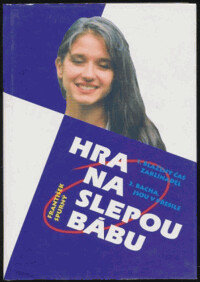 Hra na slepou bábu.