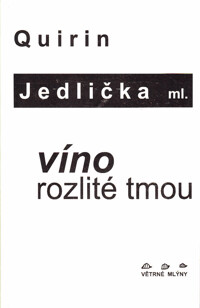 Víno rozlité tmou.