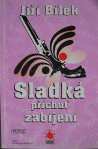 Sladká příchuť zabíjení