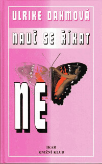 Nauč se říkat NE.