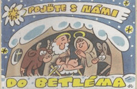 Pojďte s námi do Betléma.
