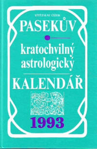Pasekův kratochvilný astrologický kalendář 1993.