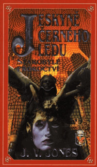 Jeskyně černého ledu II: Starobylé proroctví