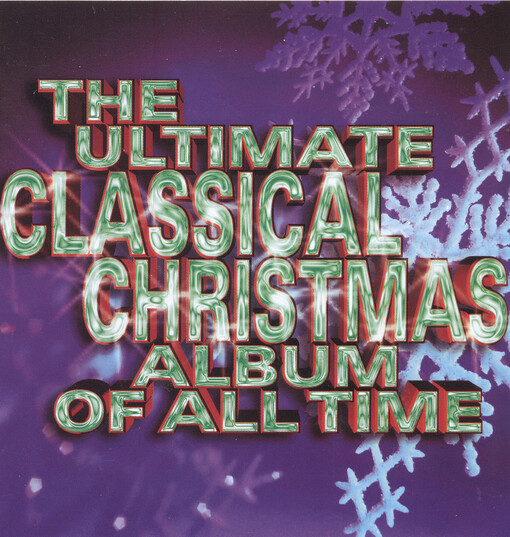 The ultimate classical Christmas album of all time