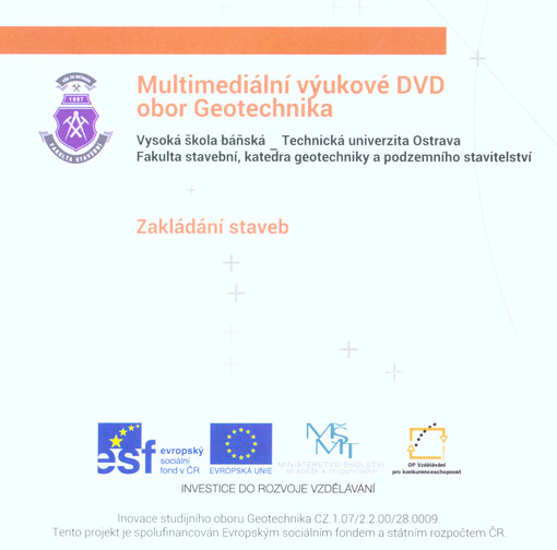 Zakládání staveb: multimediální výukové DVD - obor Geotechnika