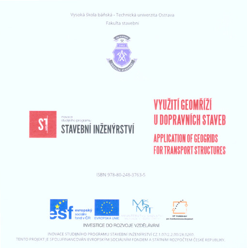 Využití geomříží u dopravních staveb =: Application of geodrids for transport structures