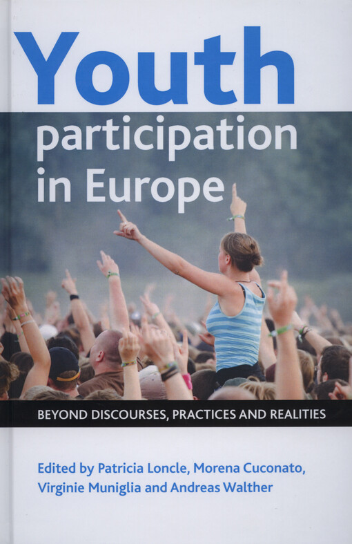 Youth participation in Europe : beyond discourses, practices and realities