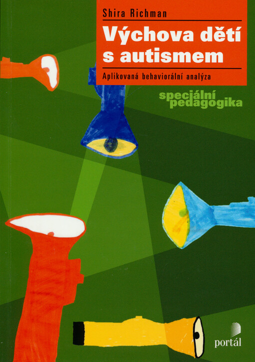 Výchova dětí s autismem: aplikovaná behaviorální analýza