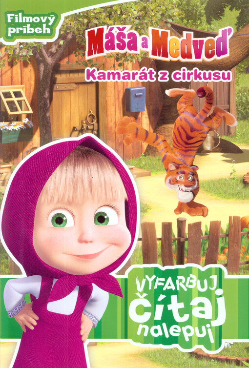Máša a medveď : vyfarbuj, čítaj, nalepuj. Kamarát z cirkusu