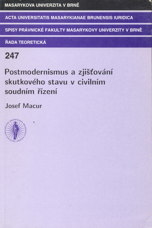 Postmodernismus a zjišťování skutkového stavu v civilním soudním řízení