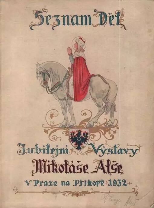 Seznam děl jubilejní výstavy Mikoláše Alše v Praze na Příkopě :Říjen, listopad, prosinec.Díl 1