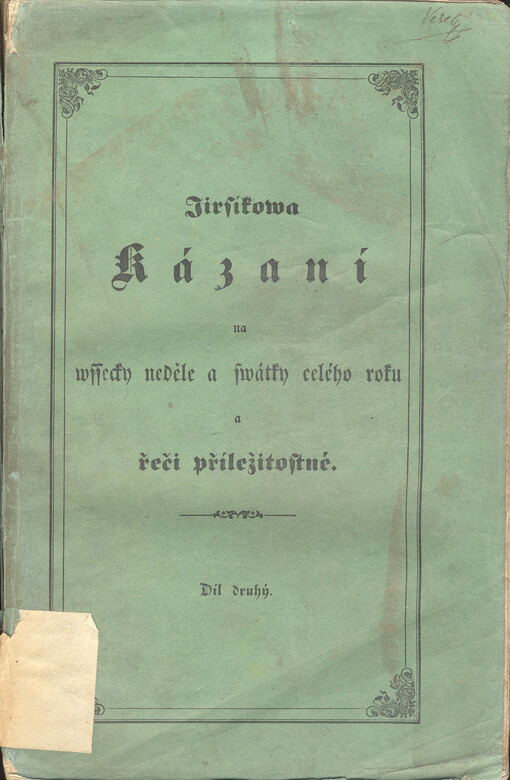 Kázání na wssecky neděle a swátky celého roku a řeči příležitostné. Díl druhý