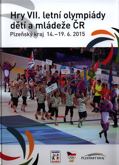 Hry VII. letní olympiády dětí a mládeže ČR : Plzeňský kraj 14.-19.6.2015