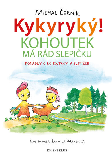 Kykyryký 3 - Kohoutek má rád slepičku