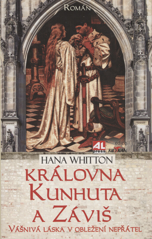 Královna Kunhuta a Záviš - Vášnivá láska v obležení nepřátel