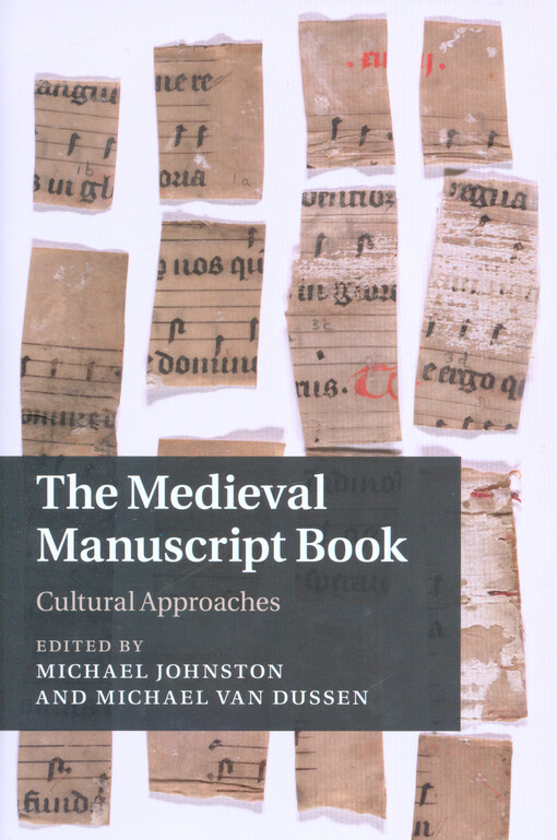 The medieval manuscript book : cultural approaches