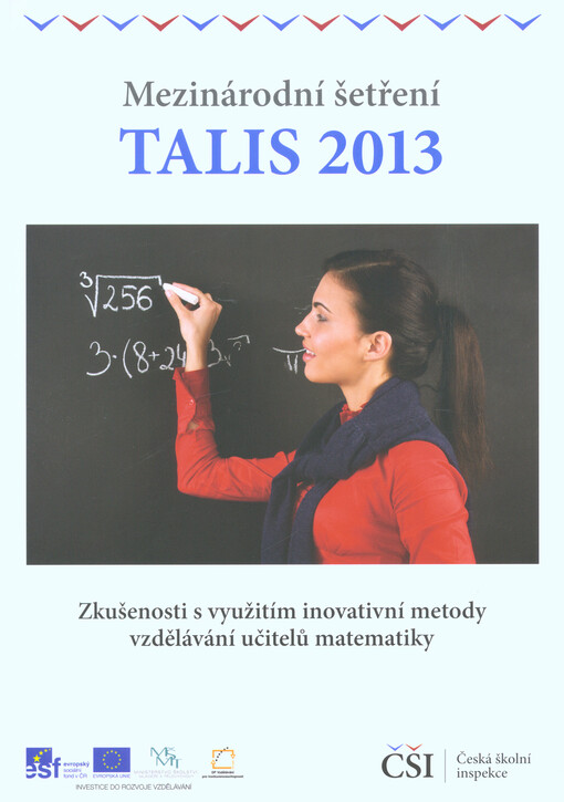 Mezinárodní šetření TALIS 2013. Zkušenosti s využitím inovativní metody vzdělávání učitelů matematiky