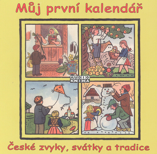 Můj první kalendář : české zvyky, svátky a tradice