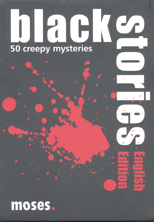 Black stories : 50 creepy mysteries