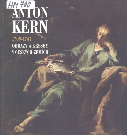 Anton Kern (1709-1747) : benátský mistr saského a českého rokoka : obrazy a kresby v českých zemích : [katalog výstavy, Praha a Litoměřice 1998