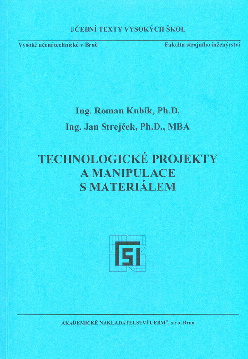 Technologické projekty a manipulace s materiálem