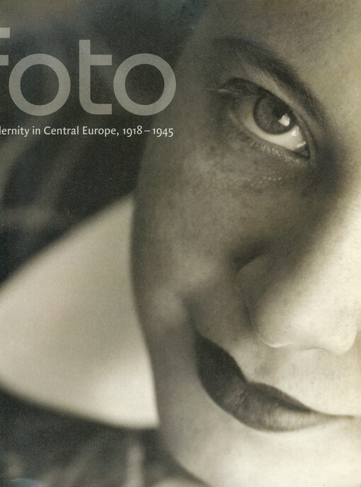 Foto :modernity in Central Europe, 1918-1945