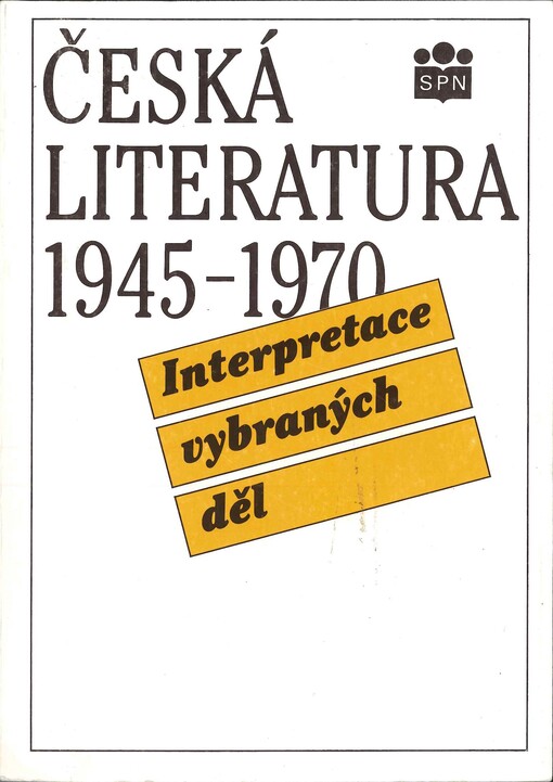Česká literatura 1945-1970: interpretace vybraných děl