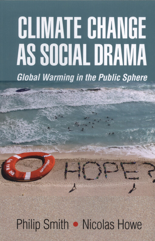 Climate change as social drama : global warming in the public sphere