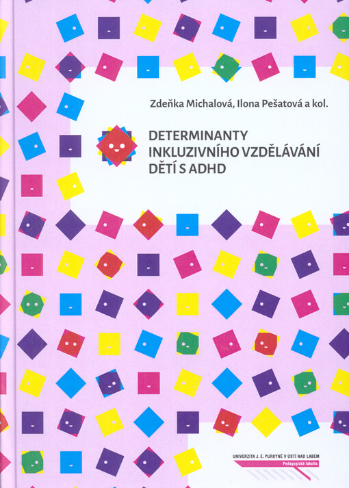 Determinanty inkluzivního vzdělávání dětí s ADHD