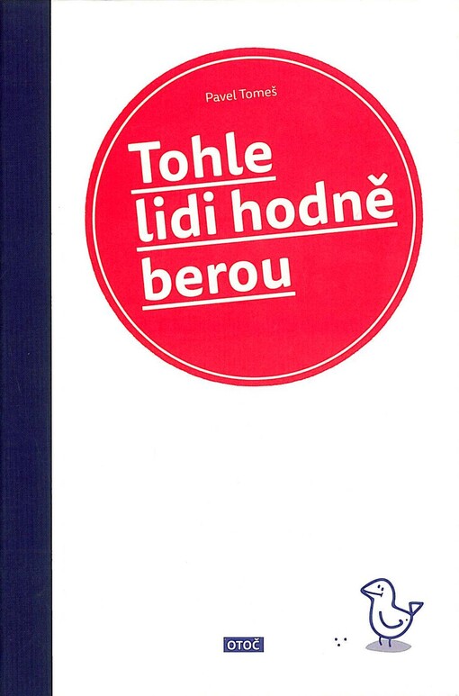 Tohle lidi hodně berou