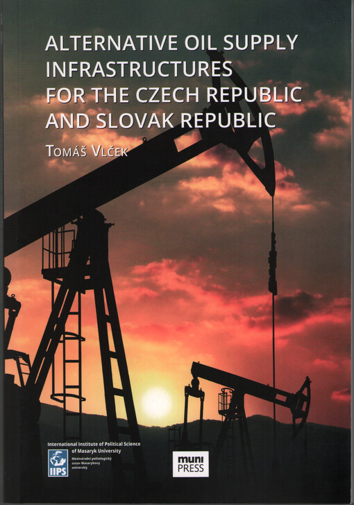 Alternative oil supply infrastructures for the Czech Republic and Slovak Republic
