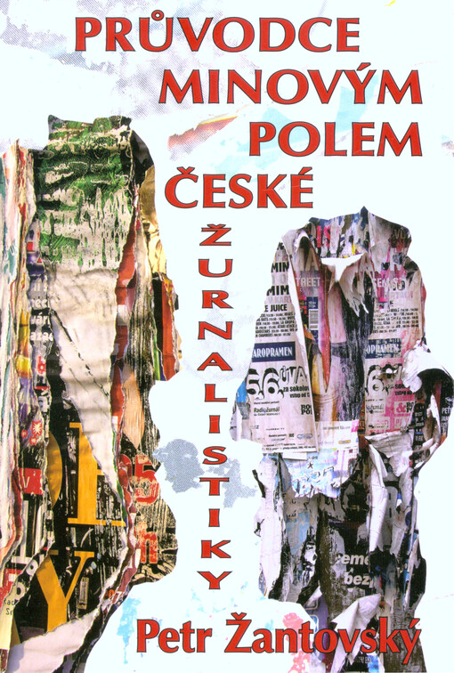 Průvodce minovým polem české žurnalistiky
