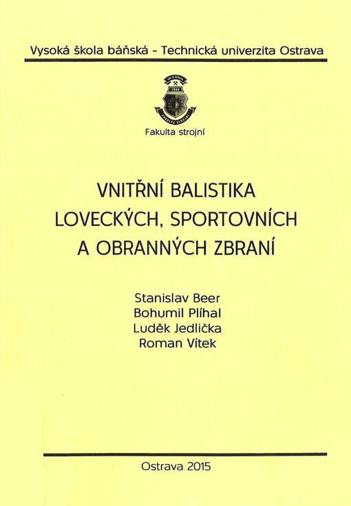 Vnitřní balistika loveckých, sportovních a obranných zbraní