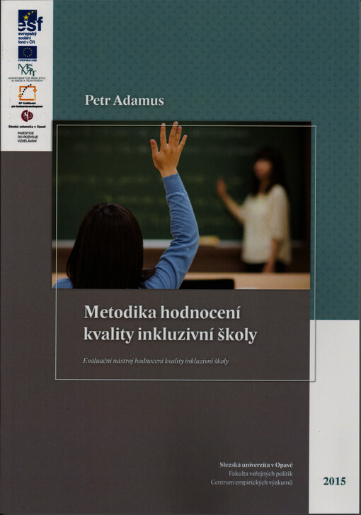 Metodika hodnocení kvality inkluzivní školy : evaluační nástroj hodnocení kvality inkluzivní školy