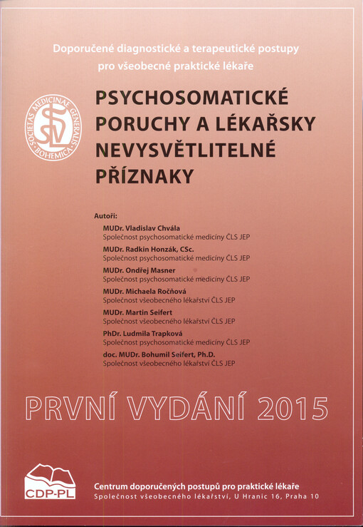 Psychosomatické poruchy a lékařsky nevysvětlitelné příznaky : doporučený diagnostický a terapeutický postup pro všeobecné praktické lékaře
