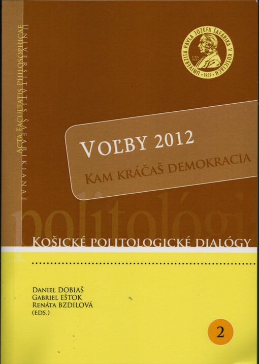 Voľby 2012 : kam kráčas demokracia