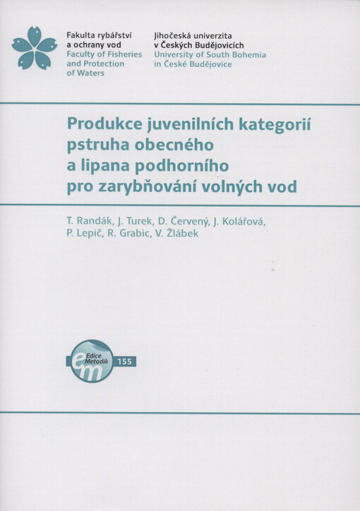 Produkce juvenilních kategorií pstruha obecného a lipana podhorního pro zarybňování volných vod