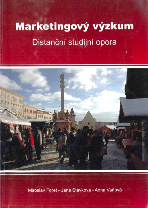 Marketingový výzkum: distanční studijní opora, 1. vyd.