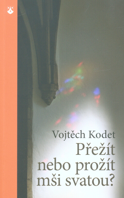 Přežít nebo prožít mši svatou?