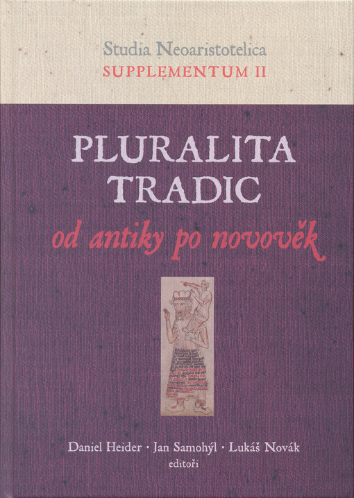 Pluralita tradic : od antiky po novověk