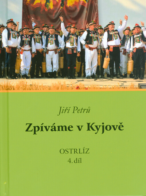 Zpíváme v Kyjově. 4. díl, Ostrlíz