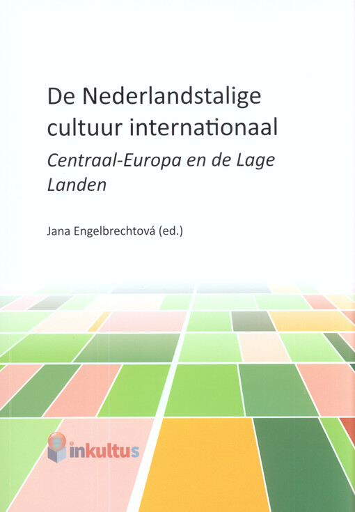 De Nederlandstalige cultuur internationaal. Centraal-Europa en de Lage Landen