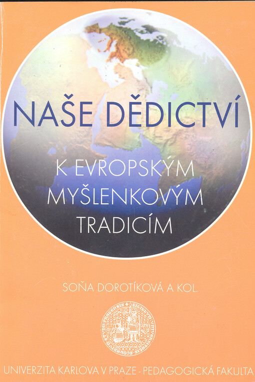Naše dědictví : k evropským myšlenkovým tradicím