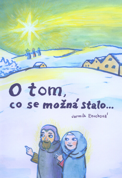 O tom, co se možná stalo... : čtyři pohádkové příběhy z času vánočního