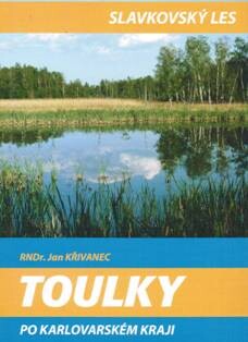 Toulky po Karlovarském kraji. Slavkovský les, Vyd. 1.