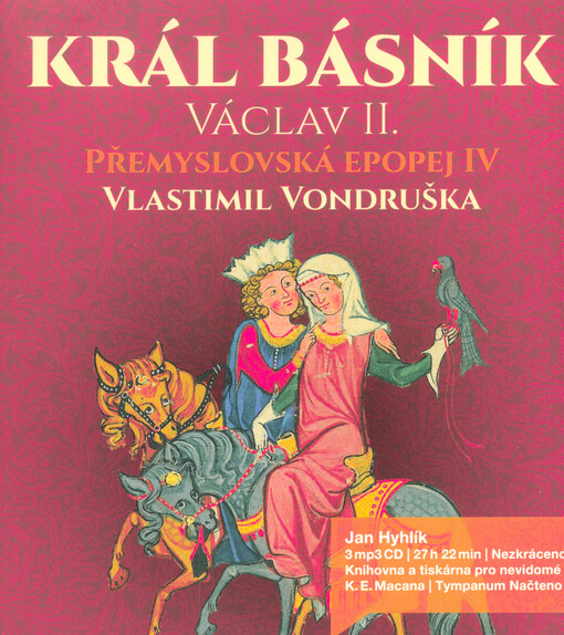 Přemyslovská epopej. IV, Král básník Václav II., IV, Král básník Václav II.